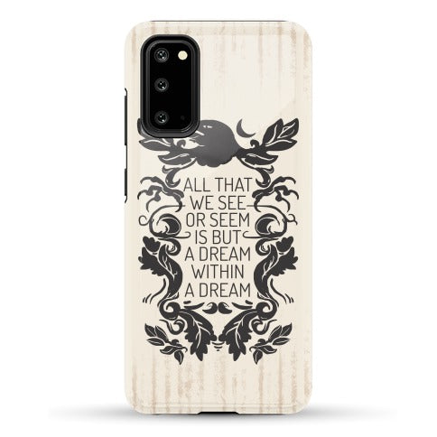 All That We See Or Seem Is But A Dream Within A Dream Phone Case