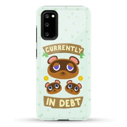 Currently In Debt Phone Case