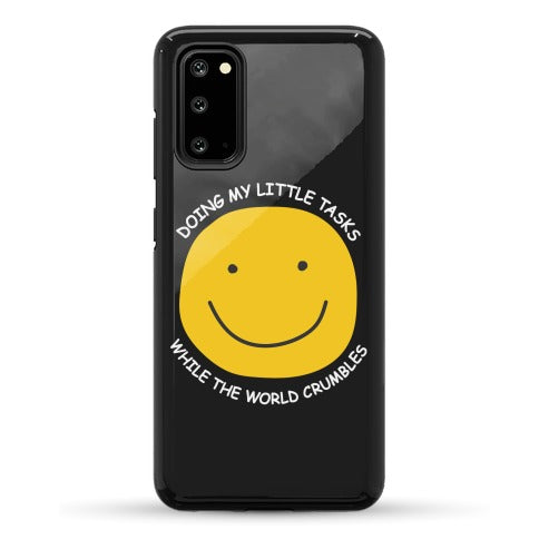 Doing My Little Tasks While The World Crumbles Phone Case