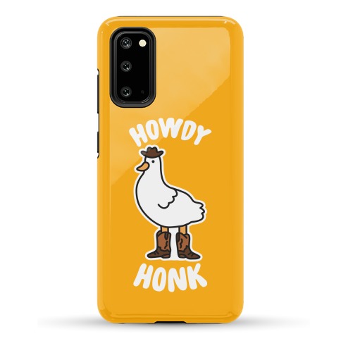 Howdy Honk Phone Case