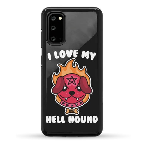 I Love My Hell Hound Phone Case