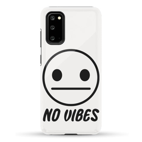 No Vibes Phone Case