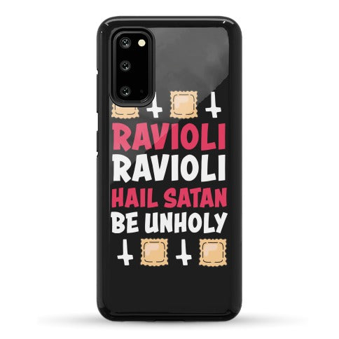 Ravioli Ravioli, Hail Stan, Be Unholy Phone Case