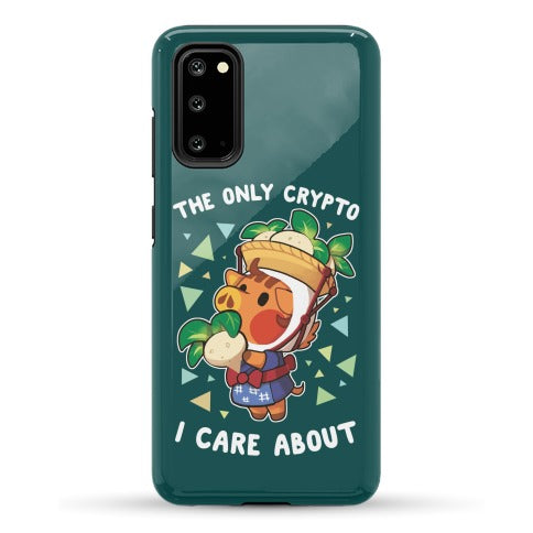 The Only Crypto I Care About Phone Case