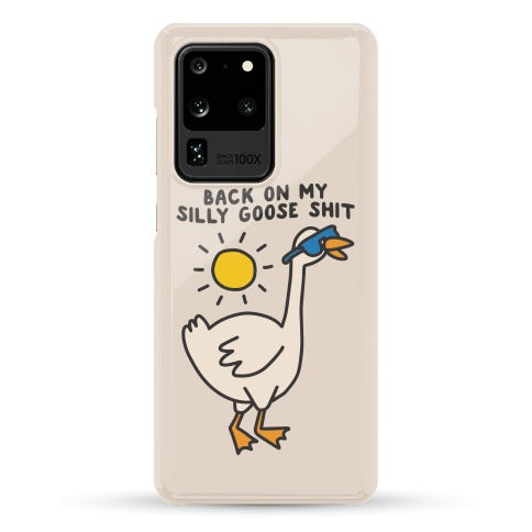 Back On My Silly Goose Shit Phone Case