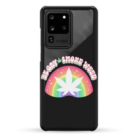 Be Gay Smoke Weed Phone Case