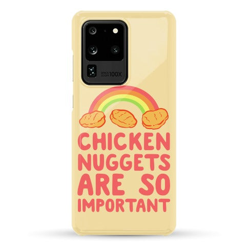 Chicken Nuggets Are So Important Phone Case