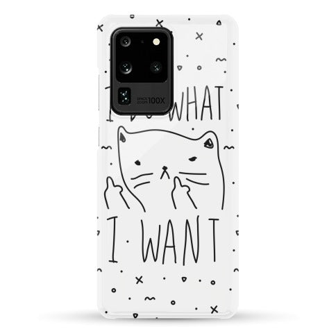 I Do What I Want Cat Phone Case