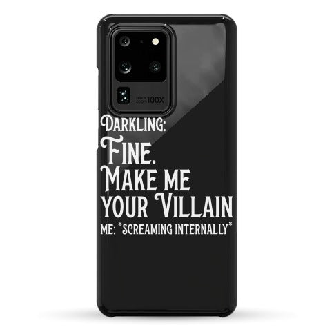 Make Me Your Villain Phone Case