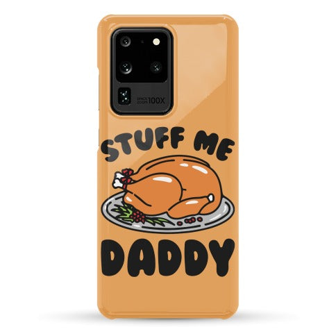 Stuff Me Daddy Turkey Parody Phone Case