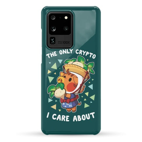 The Only Crypto I Care About Phone Case