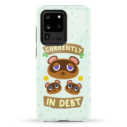 Currently In Debt Phone Case