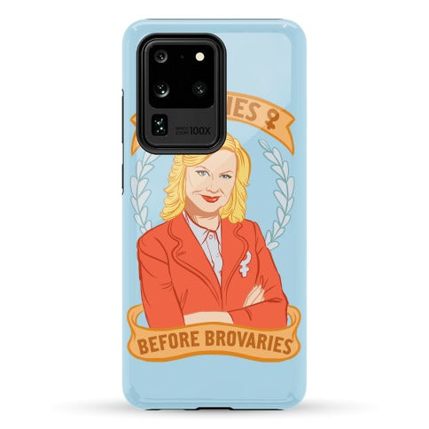 Ovaries Before Brovaries Phone Case