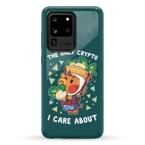 The Only Crypto I Care About Phone Case