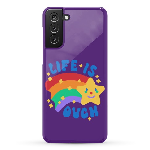 Life Is Ouch Shooting Star Phone Case