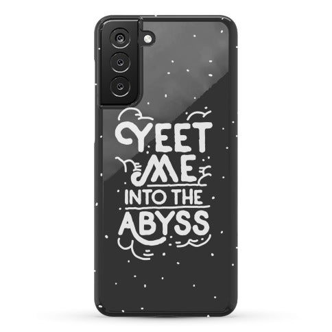 Yeet Me into the Abyss Phone Case