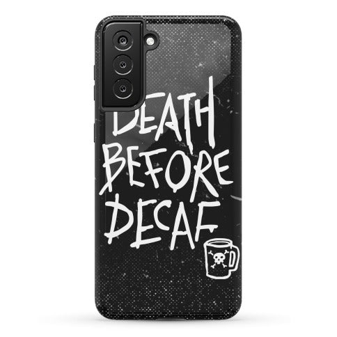 Death Before Decaf Phone Case
