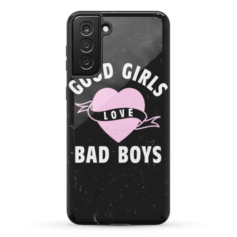 Good Girls Love Bad Boys Phone Case