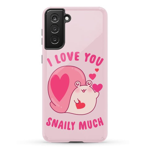 I Love You Snaily Much Phone Case