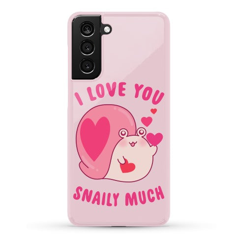 I Love You Snaily Much Phone Case
