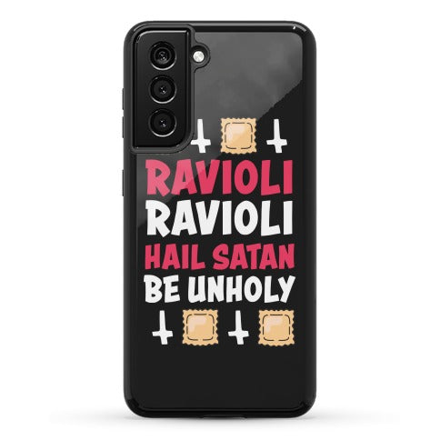 Ravioli Ravioli, Hail Stan, Be Unholy Phone Case