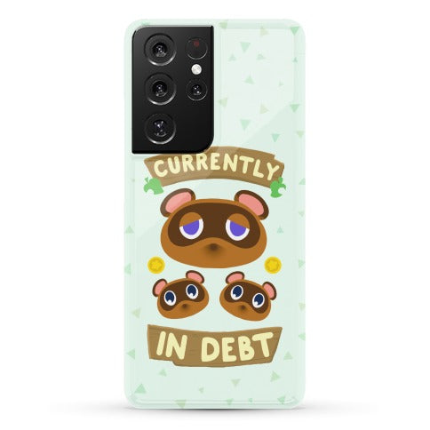 Currently In Debt Phone Case