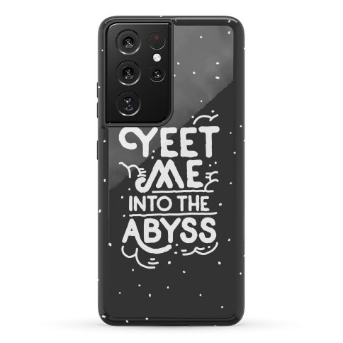 Yeet Me into the Abyss Phone Case