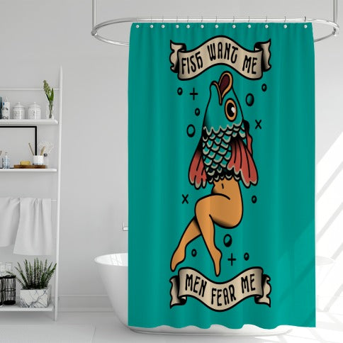 Fish Want Me Men Fear Me Reverse Mermaid Shower Curtain