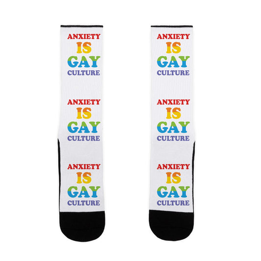 Anxiety Is Gay Culture Socks
