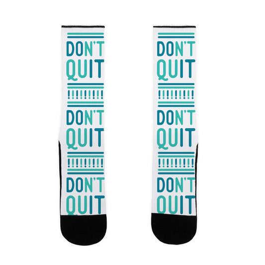 Don't Quit Socks