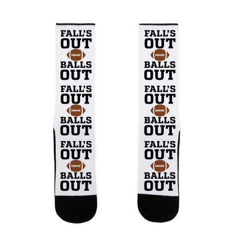 Fall's Out Balls Out (Football) Socks