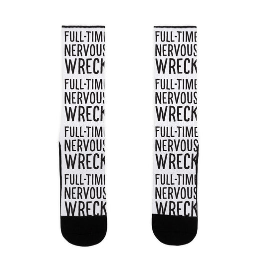Fulltime Nervous Wreck Socks