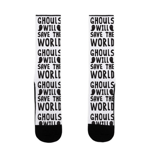 Ghouls Will Save The World Socks