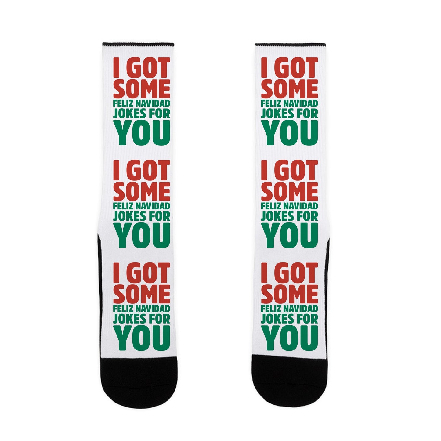 I Got Some Feliz Navidad Jokes For You Socks