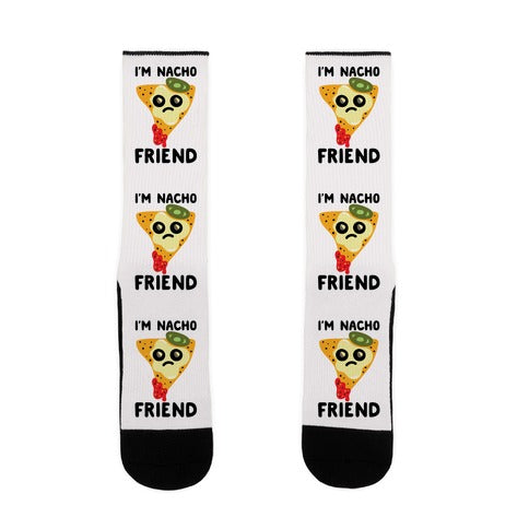 I'm Nacho Friend Parody Socks