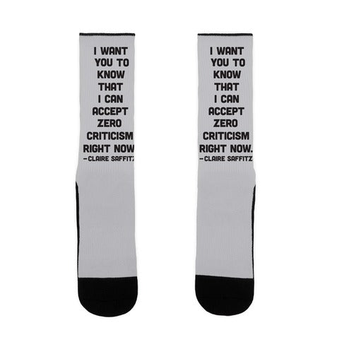 I Want You To Know I Can Accept Zero Criticism Right Now (Claire Saffitz) Socks