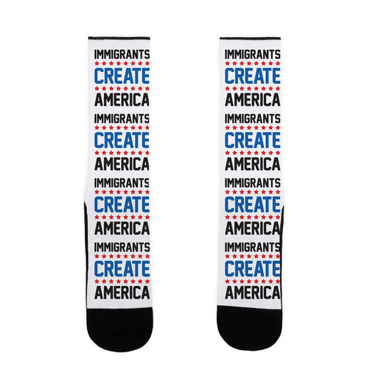 Immigrants Create America Socks