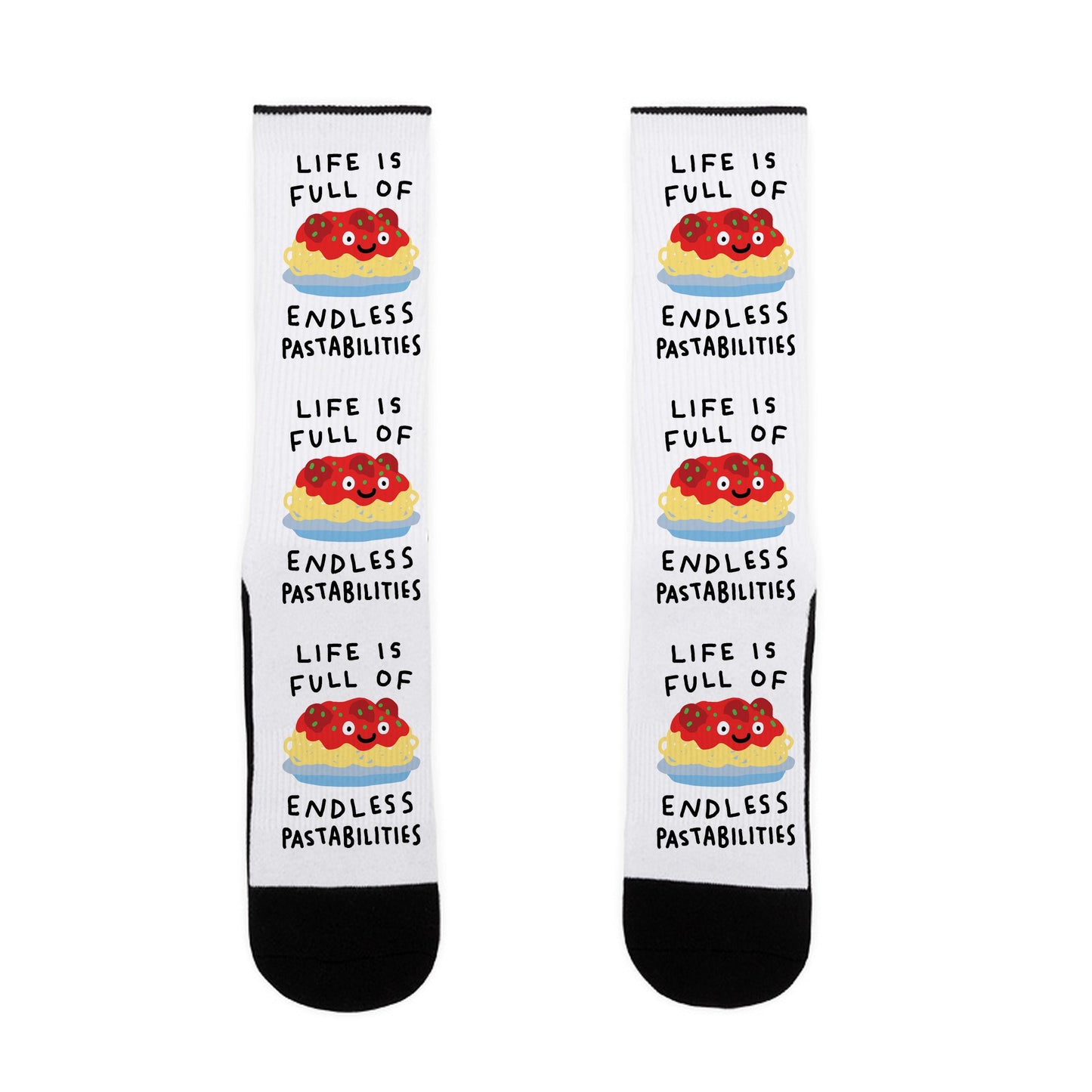 Life Is Full Of Endless Pastabilities Socks