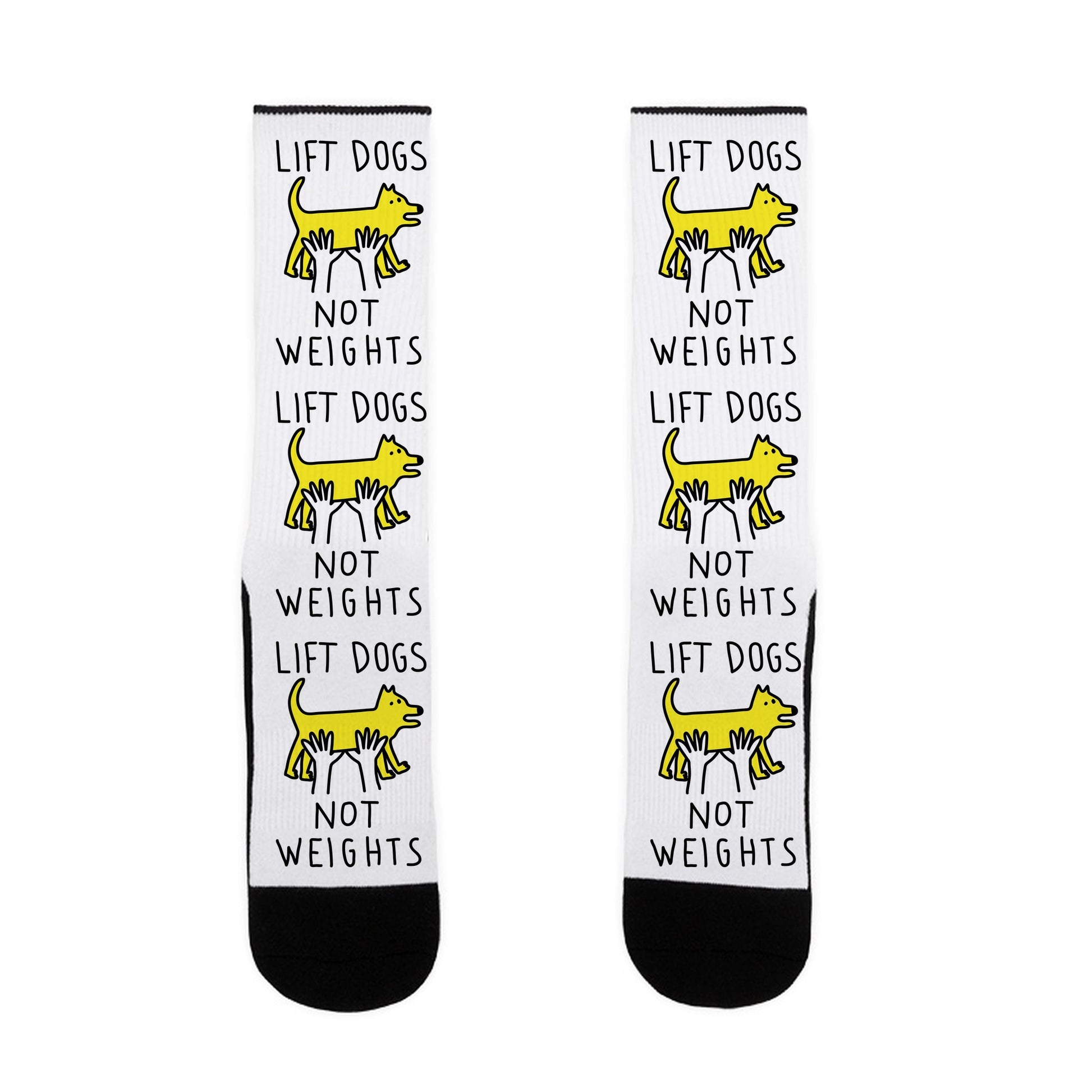 Lift Dogs Not Weights Socks