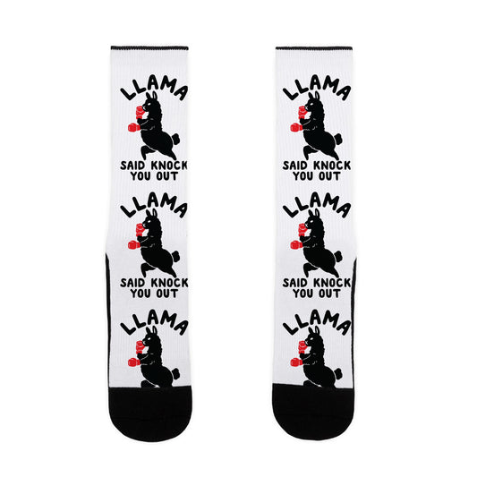 Llama Said Knock You Out Socks