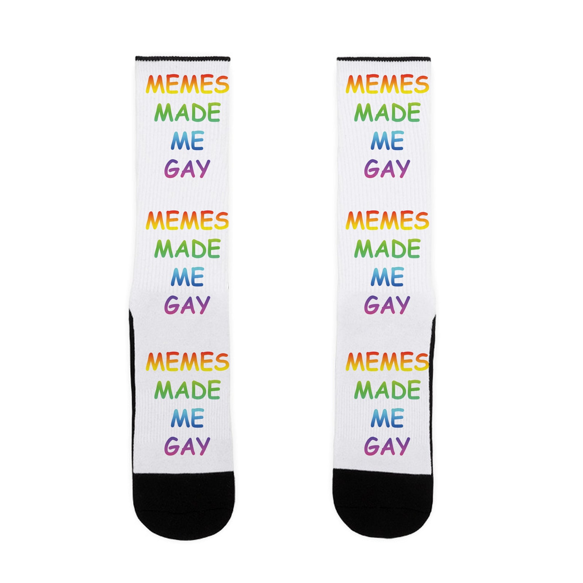 Memes Made Me Gay Socks