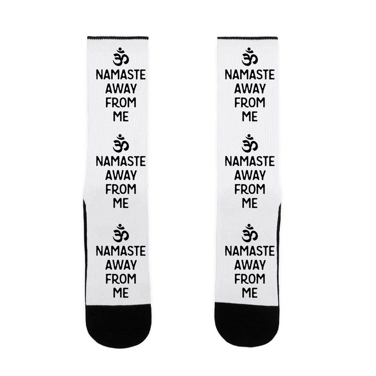 Namaste Away From Me Socks