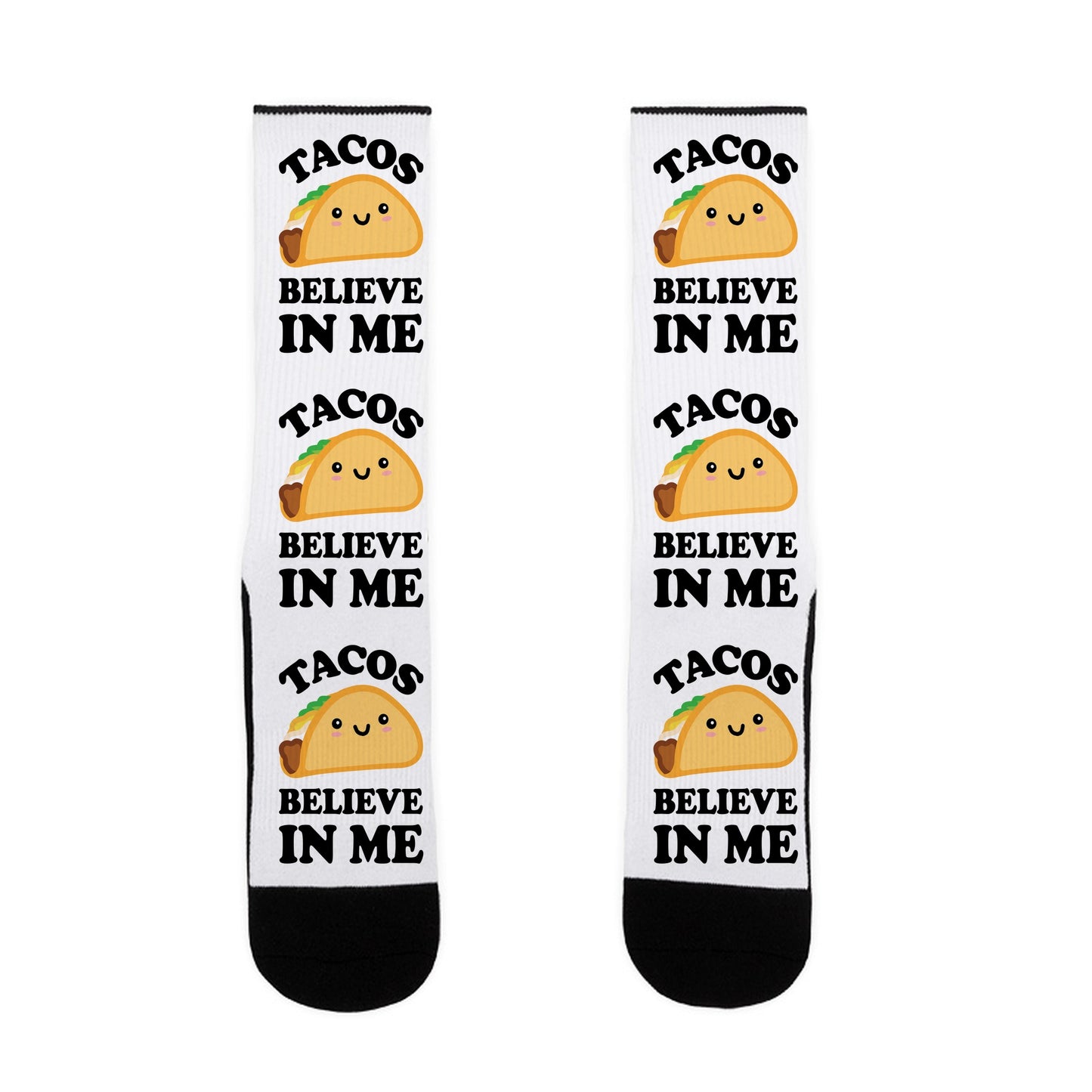 Tacos Believe In Me Socks