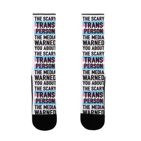 The Scary Trans Person The Media Warned You About Socks