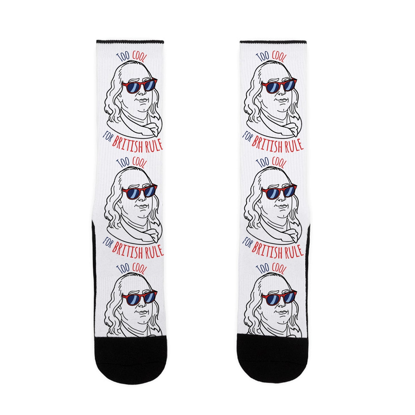 Too Cool for British Rule Socks