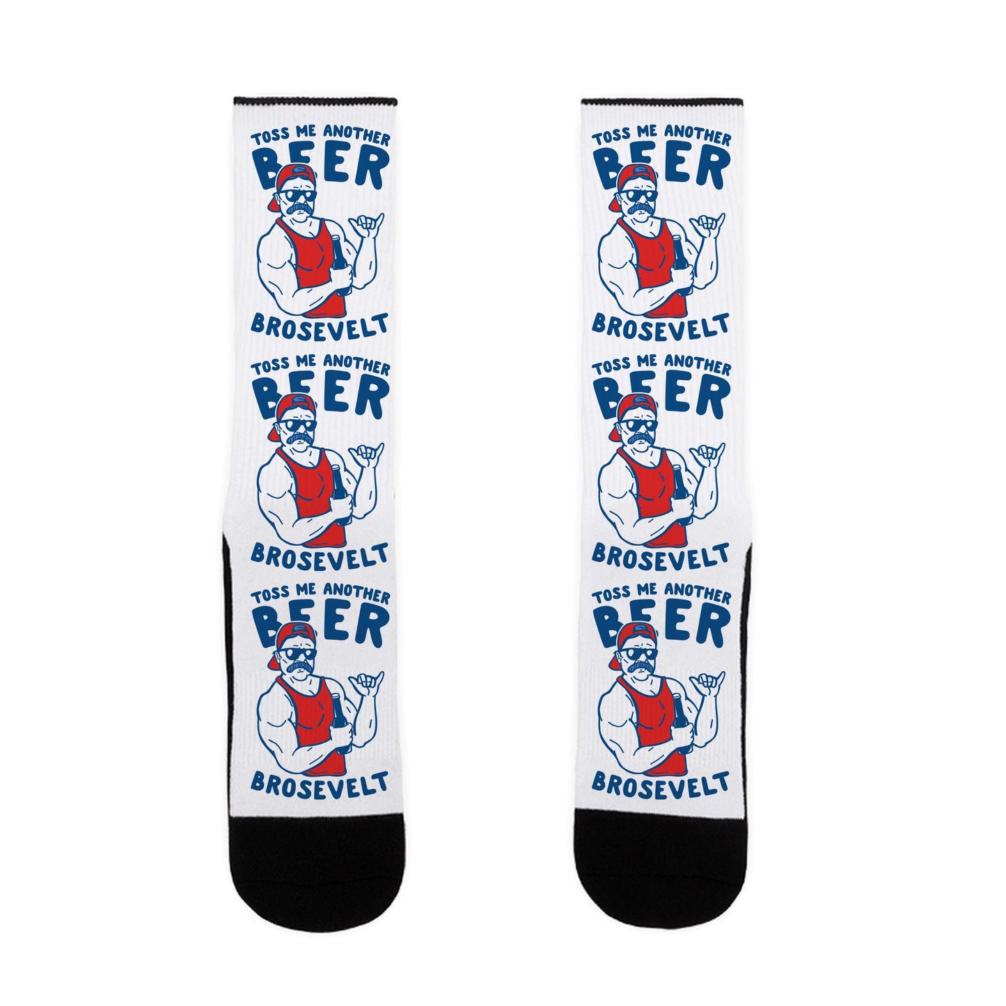 Toss Me Another Beer Brosevelt Socks