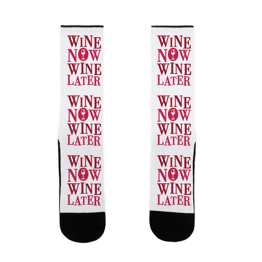 Wine Now Wine Later Socks