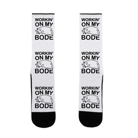 Workin' On My Bode  Socks
