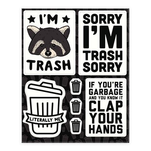 I'm Trash  Sticker Sheet