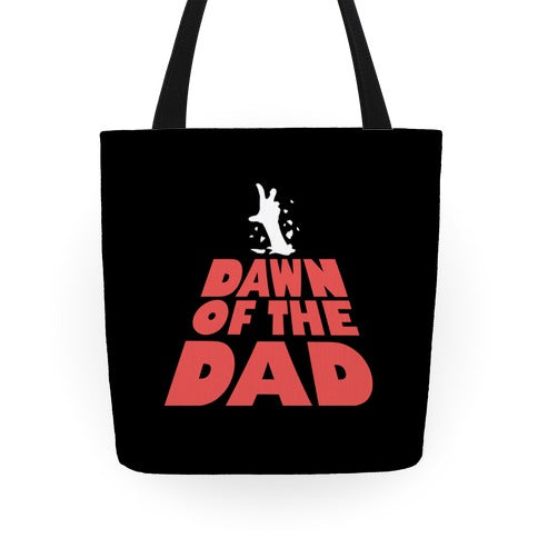 Dawn Of The Dad Tote Bag